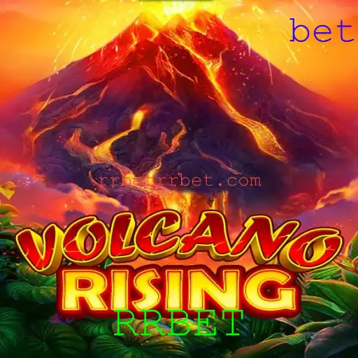 VolcanoRising: Um Mergulho no Mundo Ardente do Jogo com a Estratégia RRBET